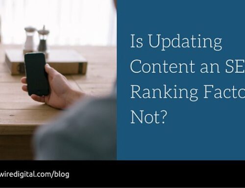 Fresh Content – a Positive SEO Ranking Factor or Not?