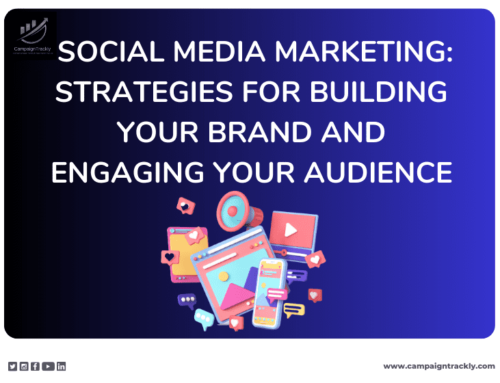 Social Media Marketing: Strategies for Building Your Brand and Engaging Your Audience