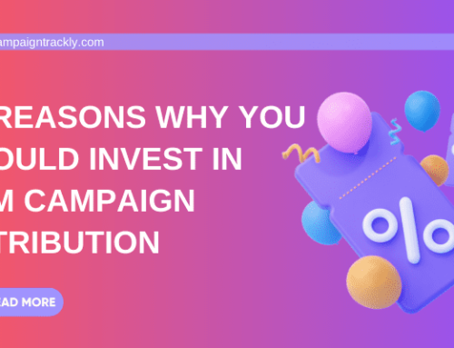 UTM Campaign Attribution: 10 Solid Reasons To Invest In It